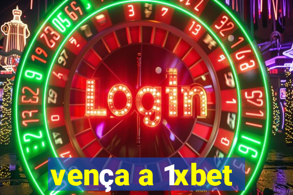 vença a 1xbet